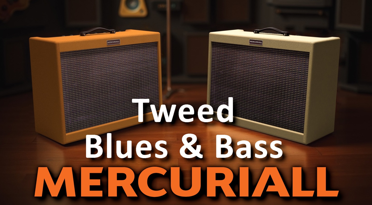 Mercuriall Amps Unleashed: Tweed Blues & Tweed Bass Now Available